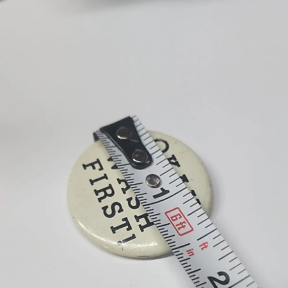 Vintage Okay I'll Wash First! White Pin Button